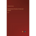 Recollections of Society in France and England: Vol. I - Hardcover