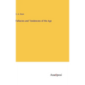 Fallacies and Tendencies of the Age - Hardcover