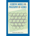 Scientific Models in Philosophy of Science - Paperback