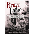 Brave Face: The Inspiring WWII Memoir of a Dutch/German Child - Hardcover