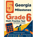 5 Georgia Milestones Grade 6 Math Practice Tests: Proven Practice for Top Scores with Detailed Explanations - Paperback