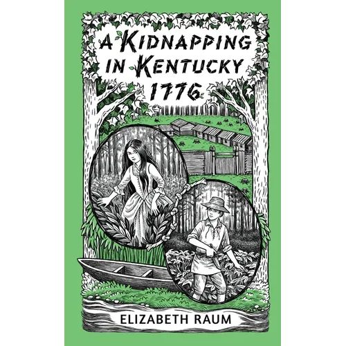 A Kidnapping in Kentucky 1776 - Paperback