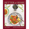 Better at Home: Recipes for Big Nights in - Hardcover