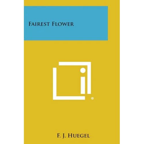 Fairest Flower - Paperback