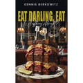 Eat Darling, Eat: Is Anything Alright? - Hardcover
