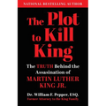 The Plot to Kill King: The Truth Behind the Assassination of Martin Luther King Jr. - Paperback