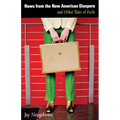 News from the New American Diaspora: and Other Tales of Exile - Paperback
