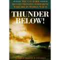 Thunder Below!: The USS *Barb* Revolutionizes Submarine Warfare in World War II - Paperback