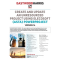 Create and Update an Unresourced Project using Elecosoft (Asta) Powerproject Version 16: 2-day training course handout and student workshops - Paperback