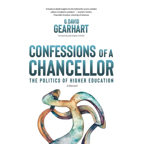 Confessions of a Chancellor: The Politics of Higher Education - Hardcover