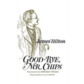 Good-Bye, Mr. Chips - Hardcover
