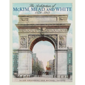 The Architecture of McKim, Mead, and White: 1879-1915 - Paperback
