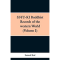 SI-YU-KI Budhist Records of the western World. (Volume I) - Paperback