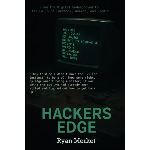 Hacker's Edge: Breaking Rules, Beating Odds, and Reinventing a Life - Paperback