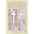 The Birthpangs of Protestant England: Religious and Cultural Change in the Sixteenth and Seventeenth Centuries - Paperback