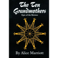 The Ten Grandmothers: Epic of the Kiowas Volume 26 - Paperback