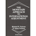 The Monetary Approach to International Adjustment - Hardcover
