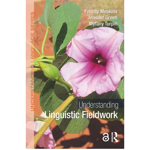 Understanding Linguistic Fieldwork - Paperback