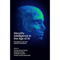 Security Intelligence in the Age of AI: Navigating Legal and Ethical Frameworks - Hardcover