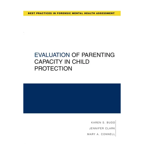 Evaluation of Parenting Capacity in Child Protection - Paperback