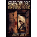 Generation Dead Book 3: Beyond The Gates - Paperback