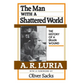 The Man with a Shattered World: The History of a Brain Wound - Paperback