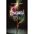 Wizard War: An Introduction to Magic - Paperback