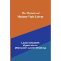 The Memoirs of Madame Vigée Lebrun - Paperback