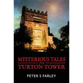 Mysterious Tales From Turton Tower - Paperback
