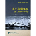 The Challenge of Credit Supply - Hardcover