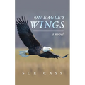 On Eagle's Wings - Paperback