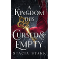 A Kingdom This Cursed and Empty - Paperback