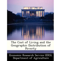 The Cost of Living and the Geographic Distribution of Poverty - Paperback