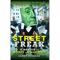 Street Freak: A Memoir of Money and Madness - Paperback