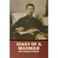 Diary of a Madman and Other Stories - Paperback