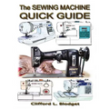 The Sewing Machine Quick Guide - Paperback