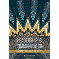 Leadership Is Communication: Strategies and Skills for Success - Paperback