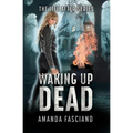 Waking Up Dead - Paperback