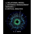 The Relational Model for Database Management Version 2 - A Critical Analysis - Paperback