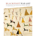 Blackfoot War Art: Pictographs of the Reservation Period, 1880-2000 - Paperback