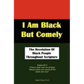 I Am Black But Comely - The Revelation Of Black People In Scripture - Paperback
