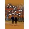 Our Great Journey: A Love Story - Paperback