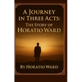 A Journey in Three Acts - Paperback