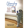 Chronicling COVID: How My Nursing Dream Became a Nightmare - Paperback