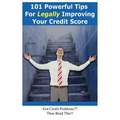 101 Powerful Tips for Legally Improving Your Credit Score - Paperback