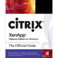Citrix Xenapp Platinum Edition for Windows: The Official Guide - Paperback