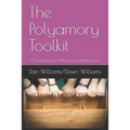 The Polyamory Toolkit: A Guidebook for Polyamorous Relationships - Paperback