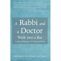 A Rabbi and a Doctor Walk into a Bar - Hardcover