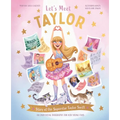 Let's Meet Taylor: Story of the Superstar Taylor Swift - Hardcover