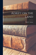 Adrift on the Land - Paperback